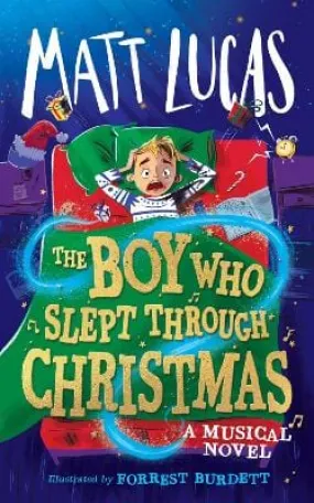Lucas Matt: The Boy Who Slept Through Christmas [2023] hardback